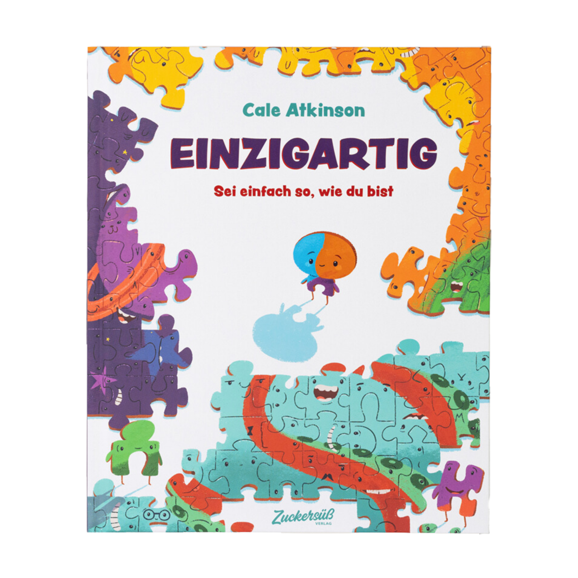 Das Cover von Einzigartig von Cale Atkinson zeigt eine Cartoon-Puzzleszene mit einer blauen Figur und bunten Teilen. Der Untertitel "Sei einfach so, wie du bist" inspiriert zum Selbstvertrauen und feiert die Einzigartigkeit.